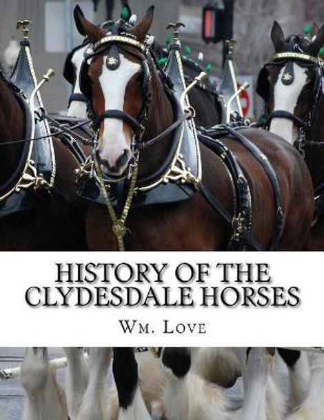 History of the Clydesdale Horses by Jackson Chambers 9781978119338