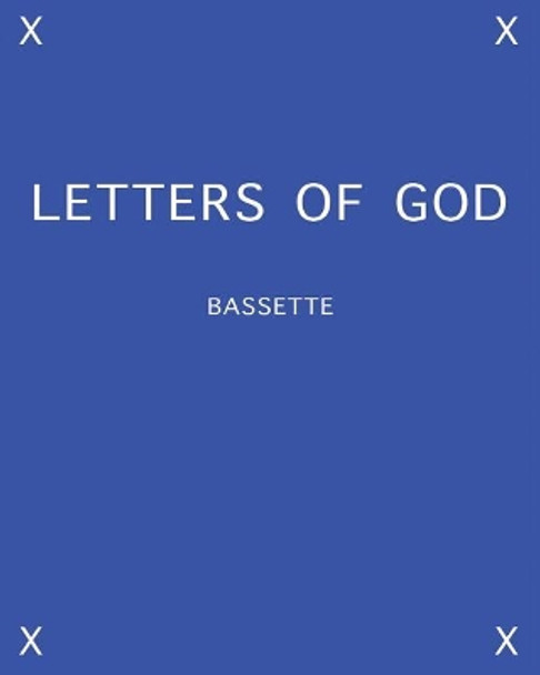 Letters of God by Bassette 9781979041652