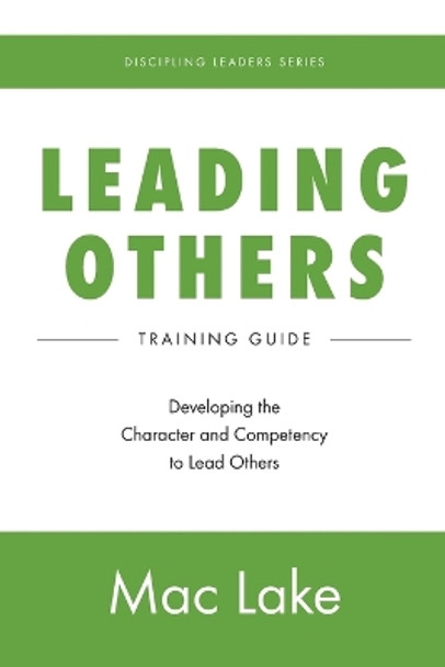 Leading Others by Mac Lake 9781733372756