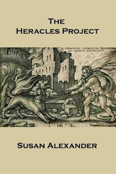 The Heracles Project by Susan Alexander 9781499543087