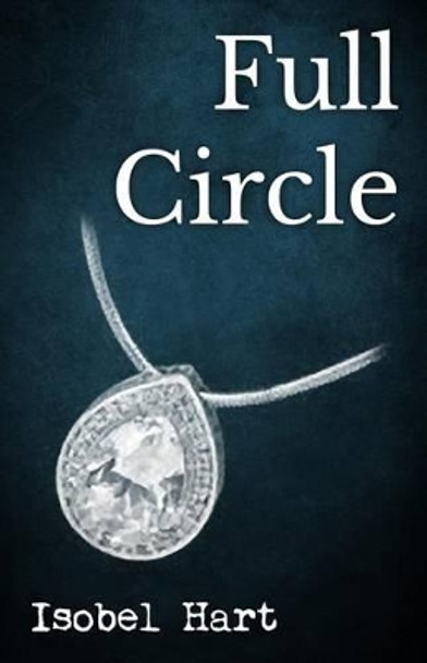 Full Circle by Isobel Hart 9781503353756