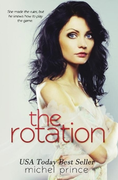 The Rotation by Michel Prince 9781680468588