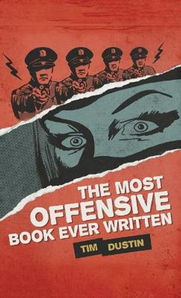 The Most Offensive Book Ever Written by Tim Dustin 9781666747430