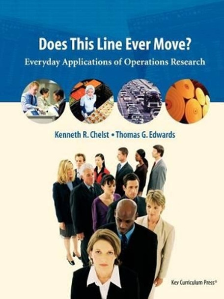 Does This Line Ever Move? by Kenneth R. Chelst 9781559536738