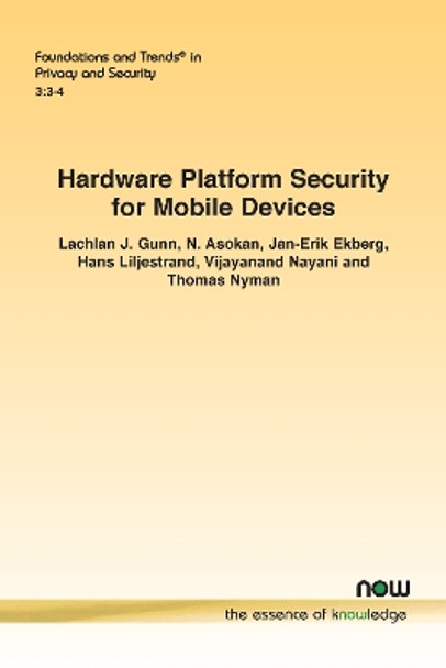 Hardware Platform Security for Mobile Devices by Lachlan J. Gunn 9781680839760