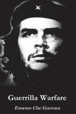 Guerrilla Warfare by Ernesto Che Guevara 9781774641668