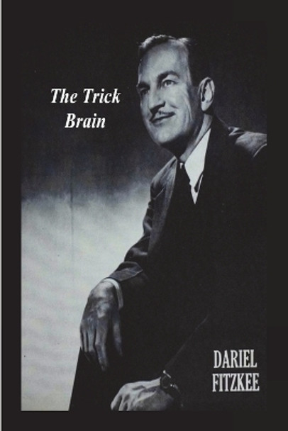 The Trick Brain by Dariel Fitzkee 9781774645284