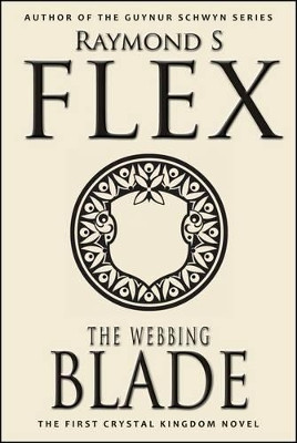 The Webbing Blade by Raymond S. Flex 9781785320101