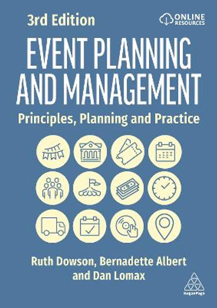 Event Planning and Management: Principles, Planning and Practice Ruth Dowson 9781398607101
