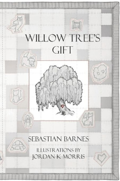 Willow Tree's Gift by Jordan Morris 9781974139989