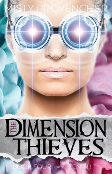 The Dimension Thieves 10-12: Episodes 10-12 by Misty Provencher 9781533273178