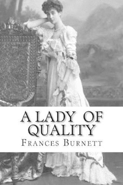 A Lady of Quality by Edibooks 9781533543479