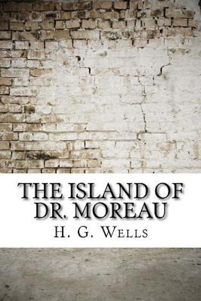 The Island of Dr. Moreau by H G Wells 9781974378425