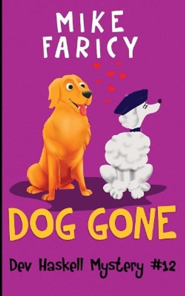 Dog Gone by Mike Faricy 9781535181716