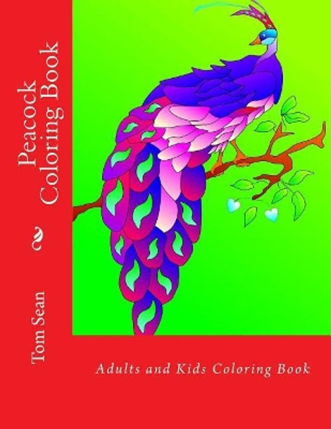 Peacock Coloring Book by Tom Sean 9781535282451