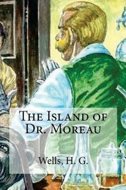 The Island of Dr. Moreau by Edibooks 9781536845327