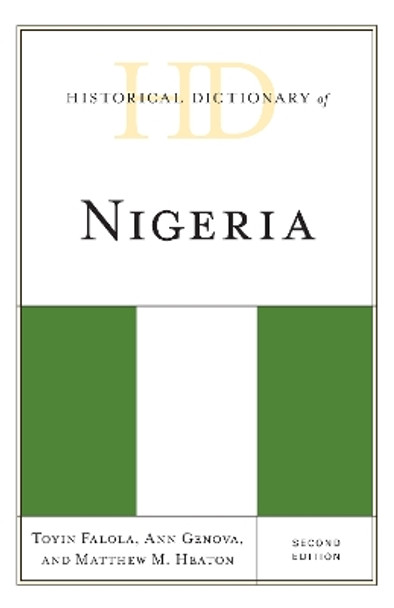 Historical Dictionary of Nigeria by Toyin Falola 9781538113134