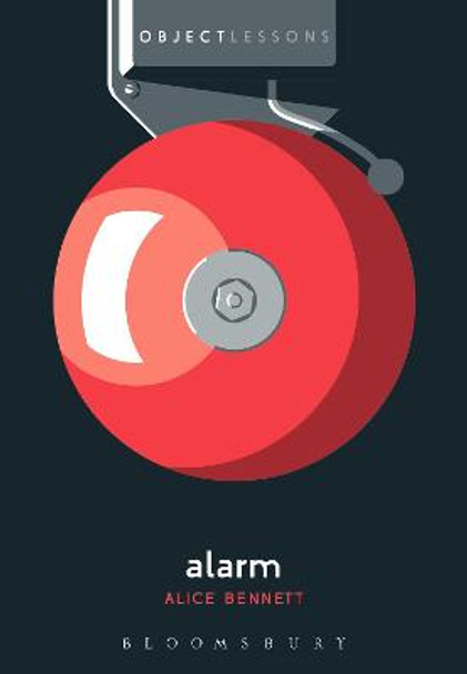 Alarm by Dr. Alice Bennett