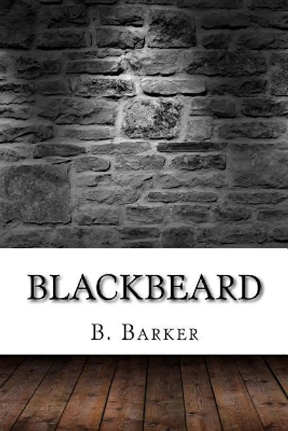 Blackbeard by B Barker 9781975827892