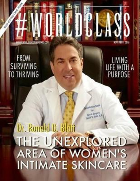 Dr. Ronald D. Blatt #WORLDCLASS MD by Worldclass Media 9781540320445