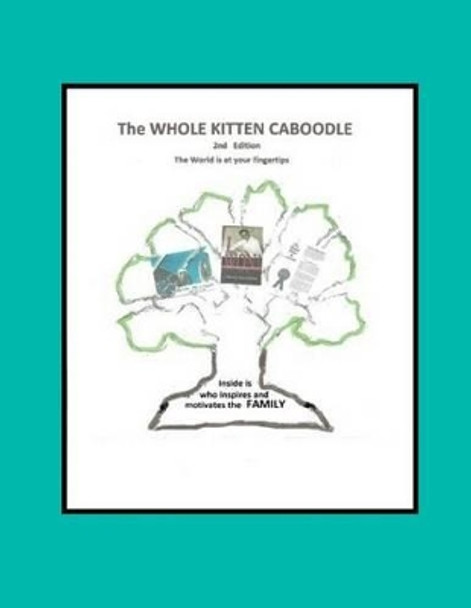 The Whole Kitten Caboodle: The Whole Kitten Caboodle: 2nd Edition by Regina Einig 9781518753152