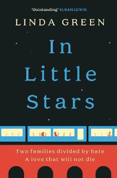 In Little Stars: the powerful and emotional new page-turner from the author of While My Eyes Were Closed by Linda Green