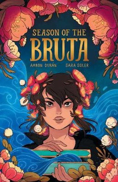 Season of the Bruja Vol. 1 by Aaron Durán