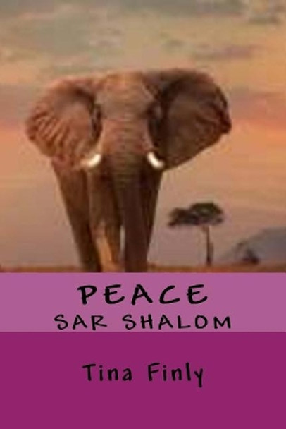 Peace: Sar Shalom by Tina Finly 9781976298646