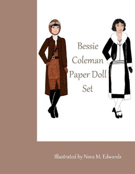 Bessie Coleman Paper Doll Set by Nova M Edwards 9781976304811