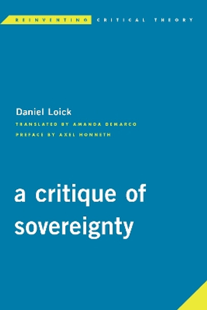 A Critique of Sovereignty by Daniel Loick 9781786600394