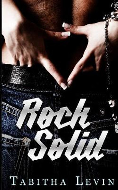 Rock Solid by Tabitha Levin 9781520736426