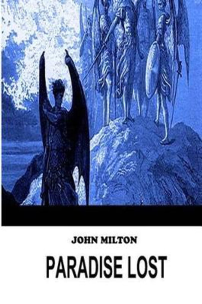 The Paradise Lost by Professor John Milton 9781477457436