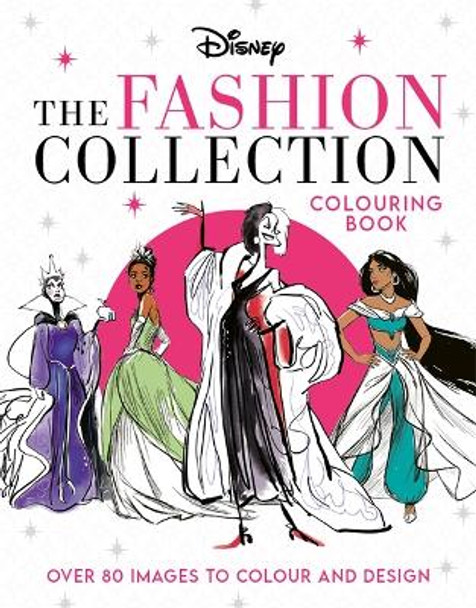 Disney The Fashion Collection Colouring Book by Walt Disney Company Ltd.