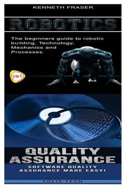 Robotics & Quality Assurance by Solis Tech 9781523865840