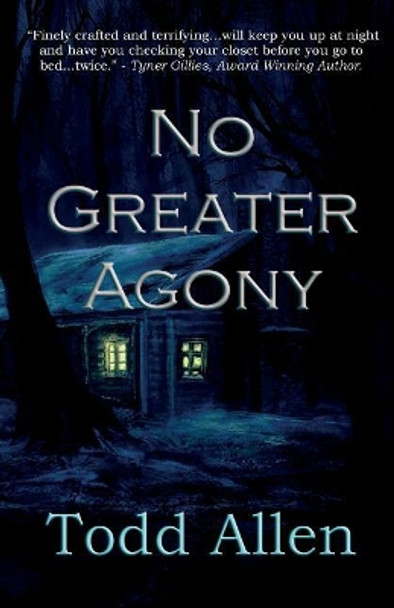 No Agony Greater by Todd Allen 9781928104100