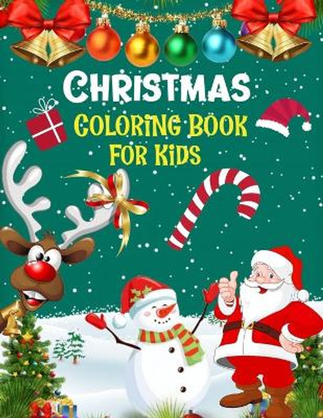 Christmas coloring book for kids.: Fun Children's Christmas Gift or Present for kids.Christmas Activity Book Coloring, Matching, Mazes, Drawing, Cross Words, Color by Number, and More. by Blue Moon Press House 9781672799454