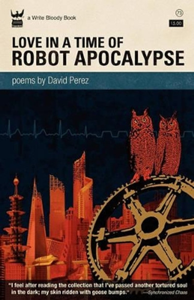 Love In A Time of Robot Apocalypse by David Perez 9781935904243