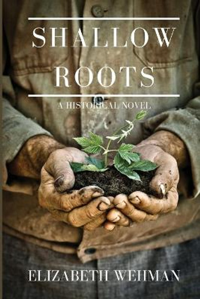 Shallow Roots by Elizabeth Wehman 9781737753926