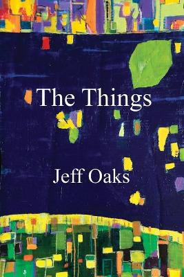 The Things by Jeff Oaks 9781736599075