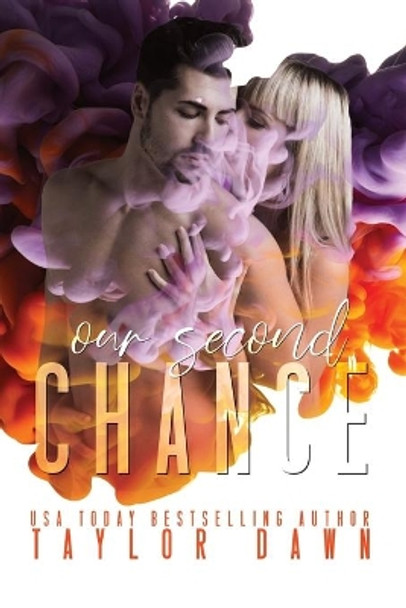 Our Second Chance by Taylor Dawn 9781983656620