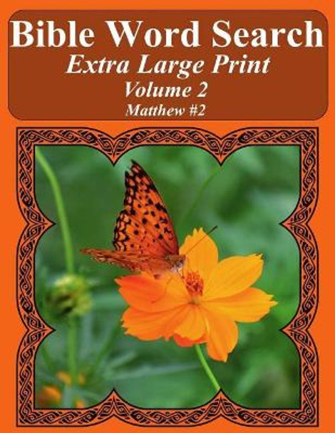 Bible Word Search Extra Large Print Volume 2: Matthew #2 by T W Pope 9781976422157