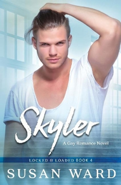 Skyler by Susan Ward 9781544983875