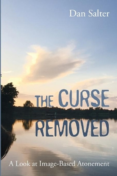 The Curse Removed by Dan Salter 9781725254701