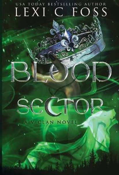 Blood Sector by Lexi C Foss 9781685301620