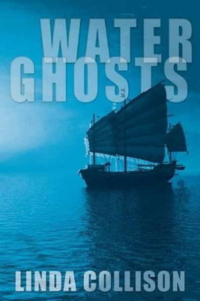 Water Ghosts by Linda Collison 9781943404001