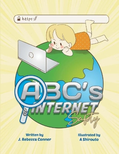 The ABC's of Internet Safety by A Shirouto 9781951332211