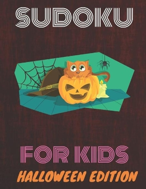 Sudoku for kids: Halloween Edition by Sudoku Books 9781675361481