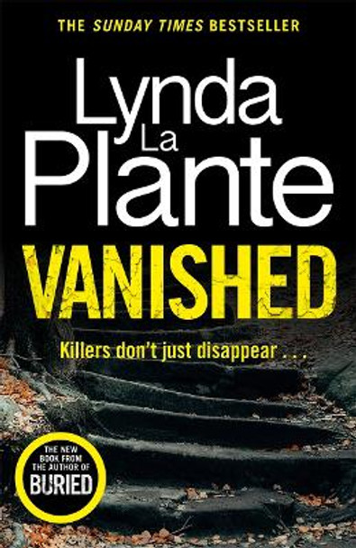Vanished: The brand new 2022 thriller from the Queen of Crime Drama by Lynda La Plante