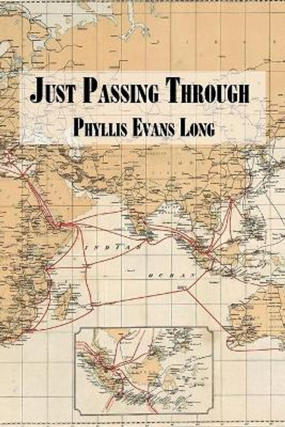 Just Passing Through by Phyllis Evans Long 9781677931811