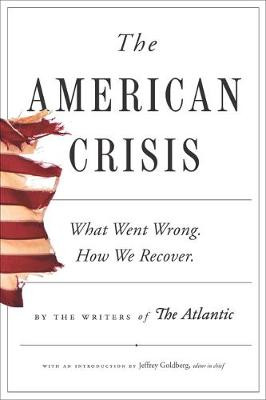 The American Crisis by Writers of the Atlantic